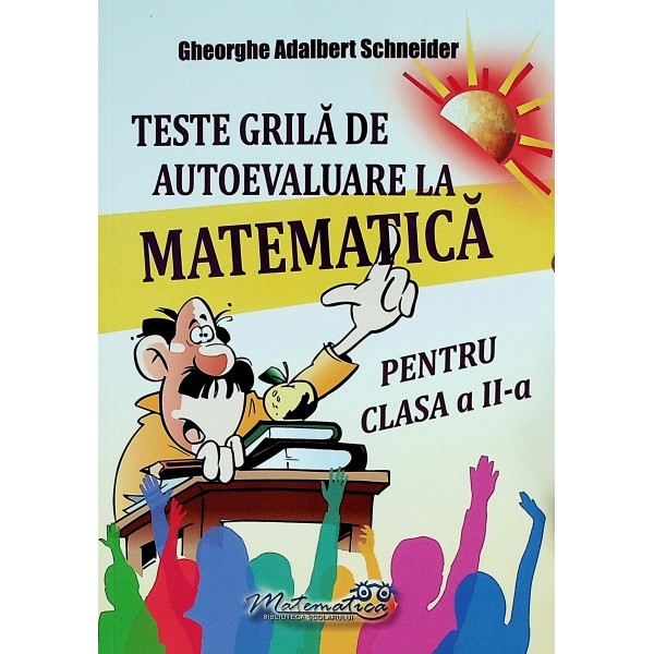 Teste grila de autoevaluare la matematica pentru clasa a II-a
