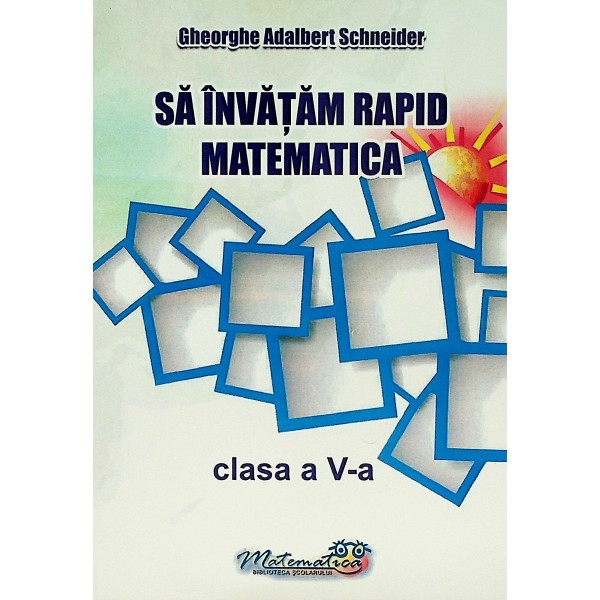 Sa invatam rapid matematica, clasa a V-a
