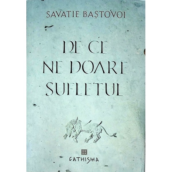 De ce ne doare sufletul