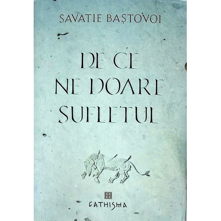 De ce ne doare sufletul