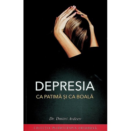 Depresia ca patima si boala