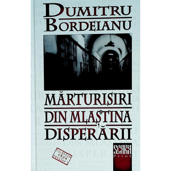 Marturisiri din mlastina disperarii