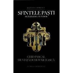Sfintele Pasti pe intelesul...