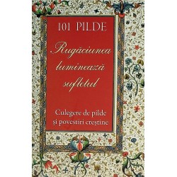 Rugaciunea lumineaza...