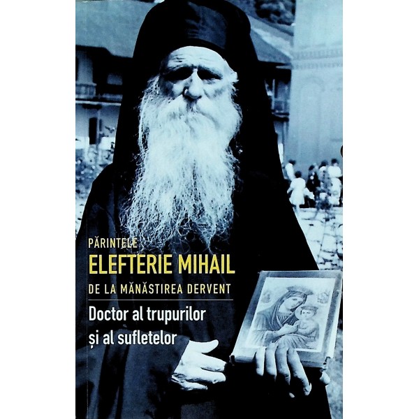 Doctor al trupurilor si al sufletelor