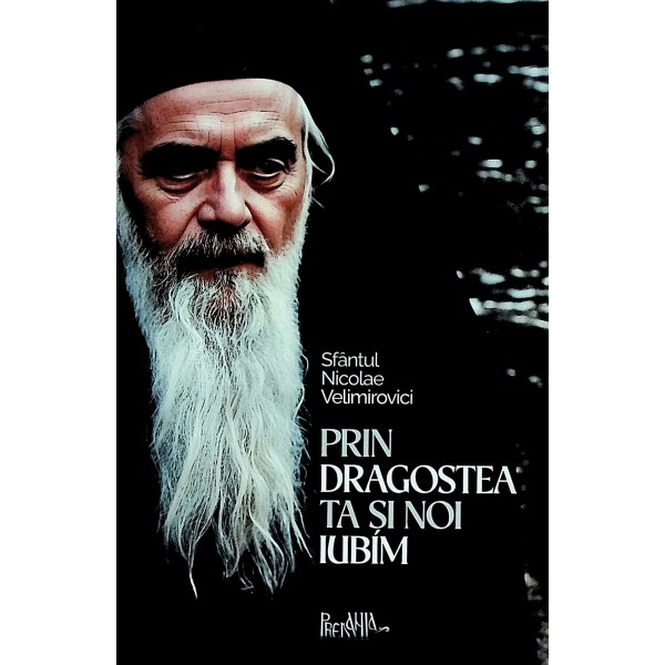 Prin dragostea ta si noi iubim