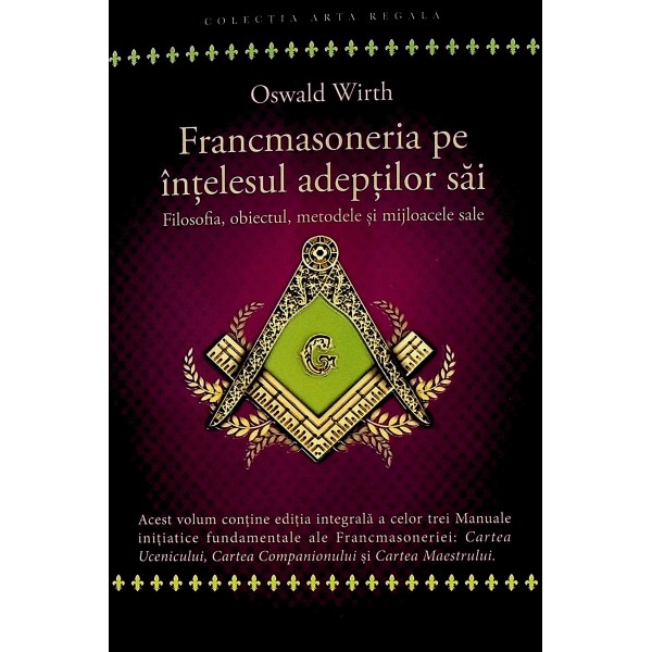 Francmasoneria pe intelesul adeptilor sai