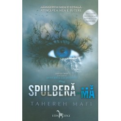 Atingerea lui Juliette, vol. I - Spulbera-ma