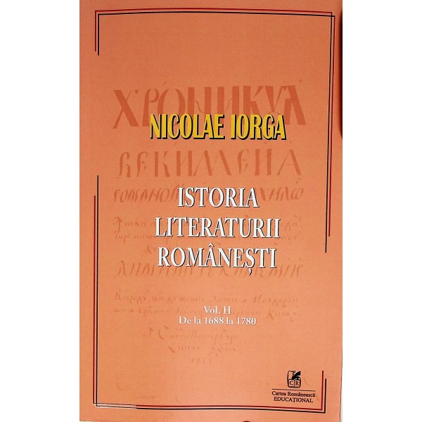 Istoria literaturii romanesti, vol. II - De la 1688 la 1780