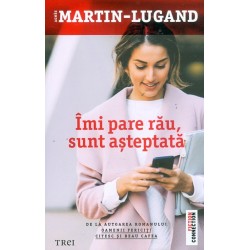 Imi pare rau, sunt asteptata