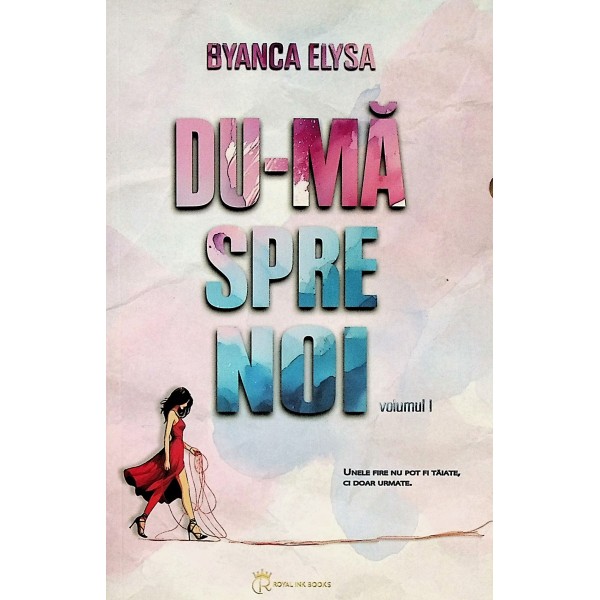 Du-ma spre noi, vol. I