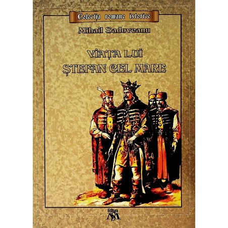 Viata lui Stefan cel Mare