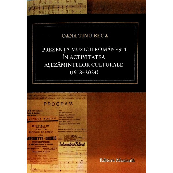 Prezenta muzicii romanesti in activitatea asezamintelor culturale (1918-2024)