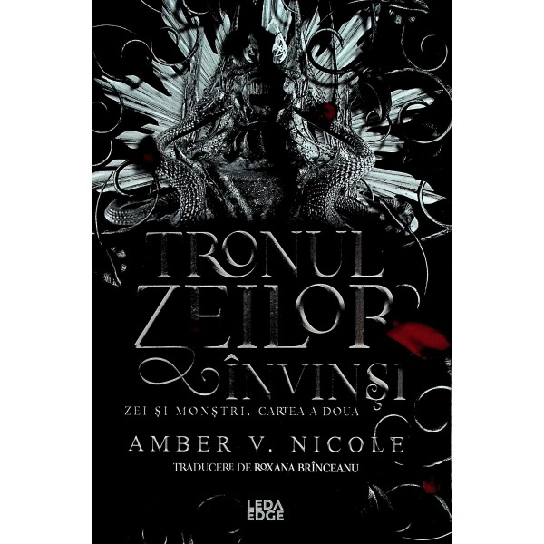 Tronul zeilor invinsi, cartea a doua. Zei si monstri