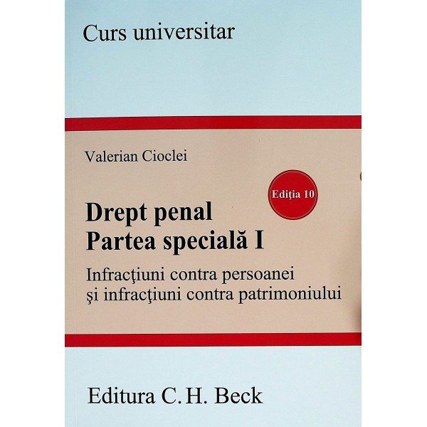 Drept penal. Partea speciala I - Infractiuni contra persoanei si infractiuni contra patrimoniului