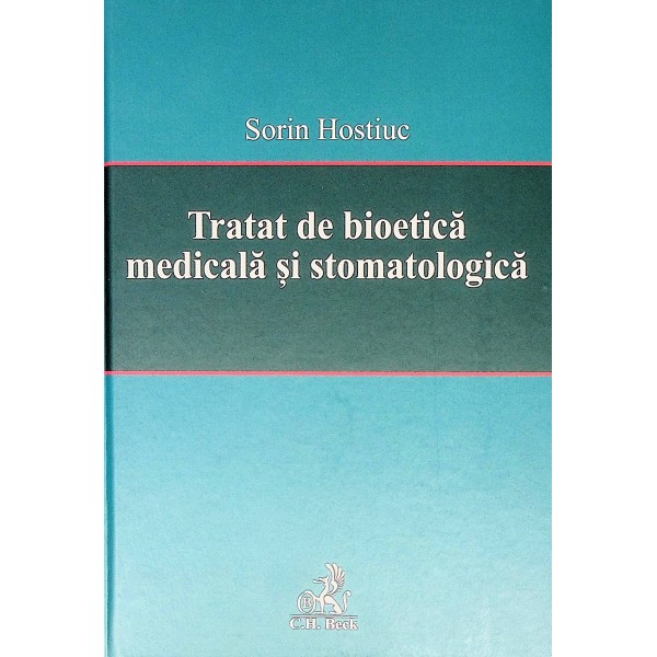 Tratat de bioetica medicala si stomatologica