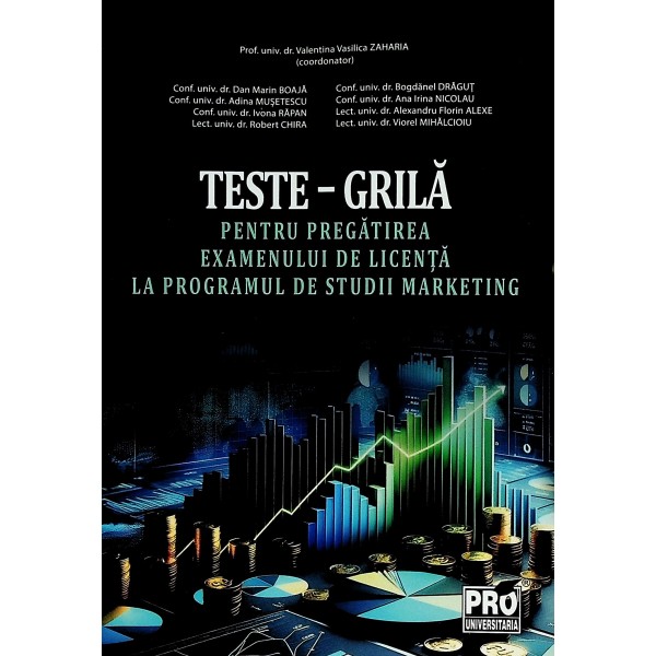 Teste-grila pentru pregatirea examenului de licenta la programul de studii marketing