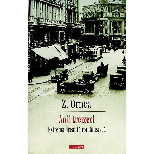 Anii treizeci. Extrema dreapta romaneasca