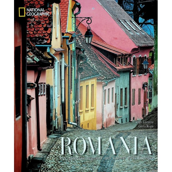 Romania. Un gioiello segreto nel cuore dellEuropa