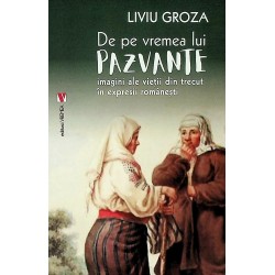 De pe vremea lui Pazvante....