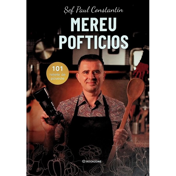 Mereu pofticios. 101 retete de poveste