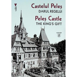 Castelul Peles. Darul...
