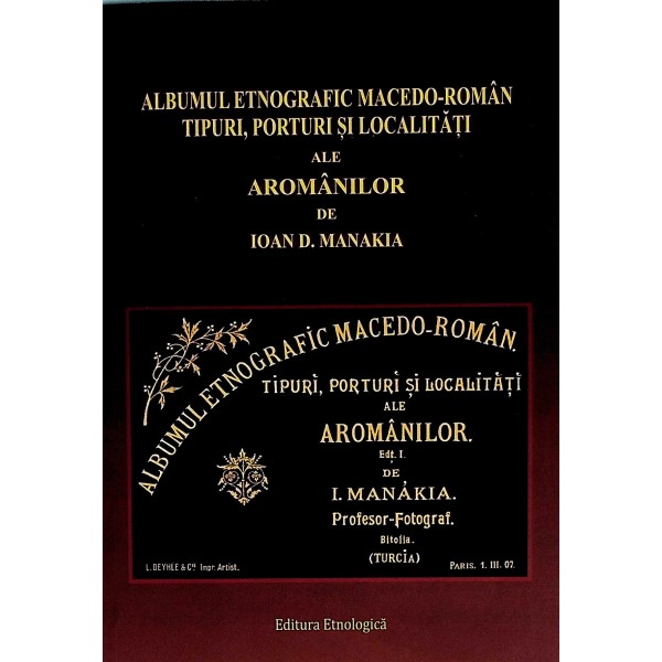 Albumul etnografic macedo-roman. Tipuri, porturi si localitati ale aromanilor
