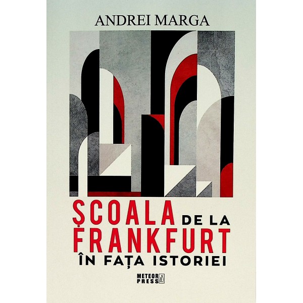 Scoala de la Frankfurt in fata istoriei
