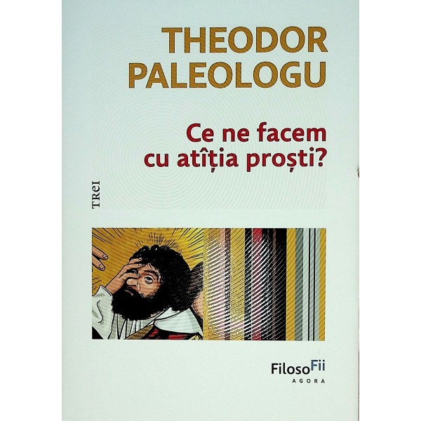 Ce ne facem cu atatia prosti?