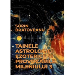 Tainele astrologiei ezoterice si provocarile mileniului 3