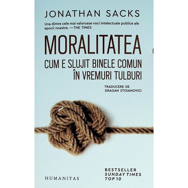 Moralitatea. Cum e slujit binele comun in vremuri tulburi