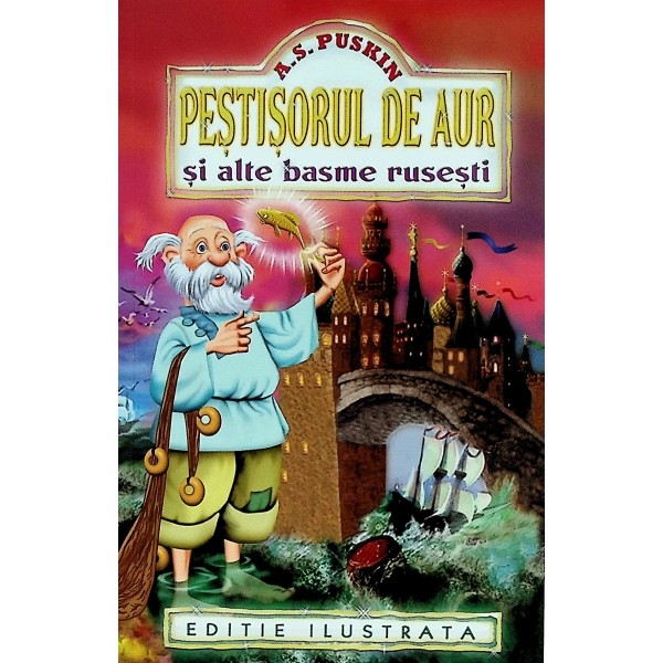 Pestisorul de Aur si alte basme rusesti