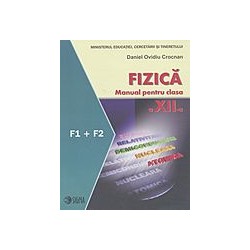 Fizica (F1, F2), clasa a XII-a