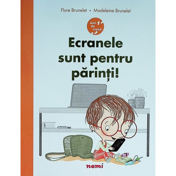 Ecranele sunt pentru parinti!