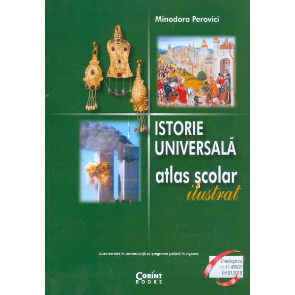 Istorie universala - Atlas scolar ilustrat