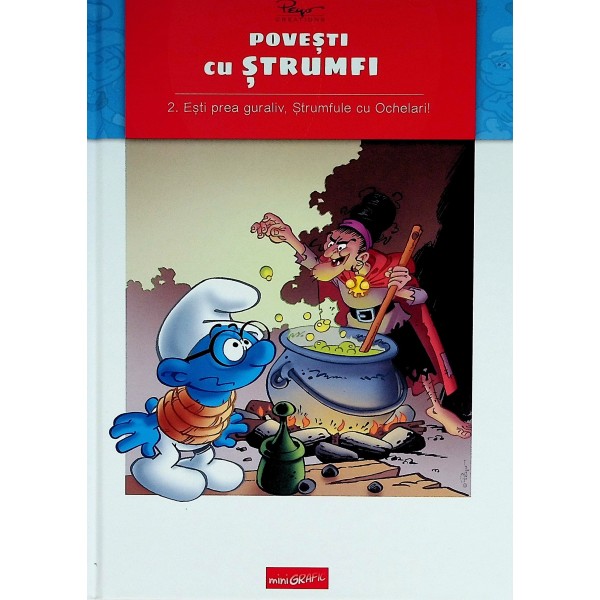 Povesti cu Strumfi 2 - Esti prea guraliv, Strumfule cu ochelari!