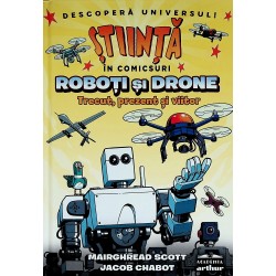 Roboti si drone. Trecut,...