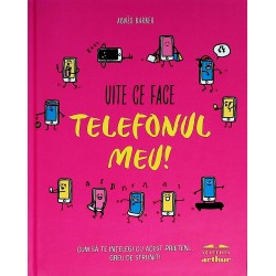 Uite ce face telefonul meu!...