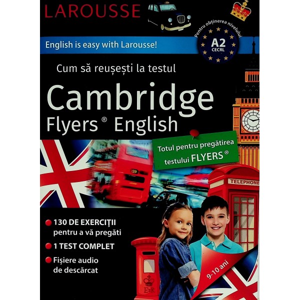 Cum sa reusesti la testul Cambridge Flyers English