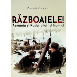 Razboaiele! Romania si...