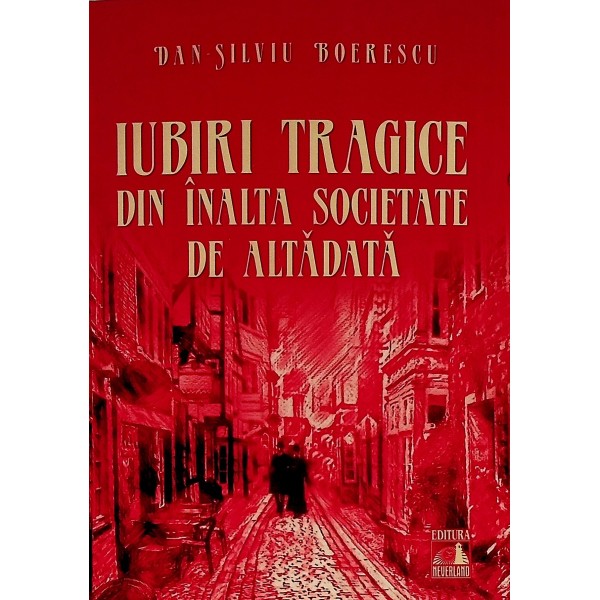 Iubiri tragice din inalta societate de altadata