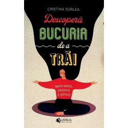 Descopera bucuria de a trai