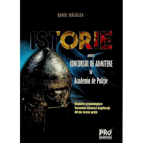 Istorie pentru concursul de admitere la academia de politie