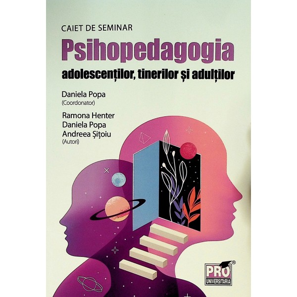 Psihopedagogia adolescentilor, tinerilor si adultilor. Caiet de seminar