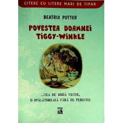 Povestea Doamnei Tiggy-Winkle...  cea de moda veche, o spalatoreasa fara de pereche