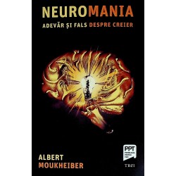 Neuromania. Adevar si fals...