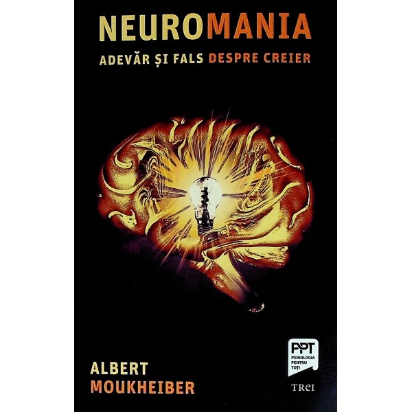 Neuromania. Adevar si fals despre creier