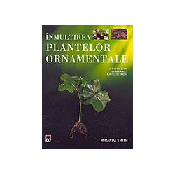 Inmultirea plantelor ornamentale