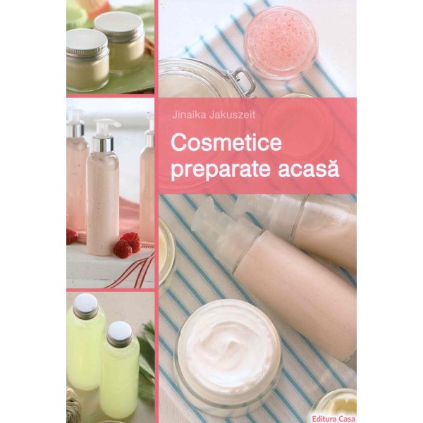 Cosmetice preparate in casa