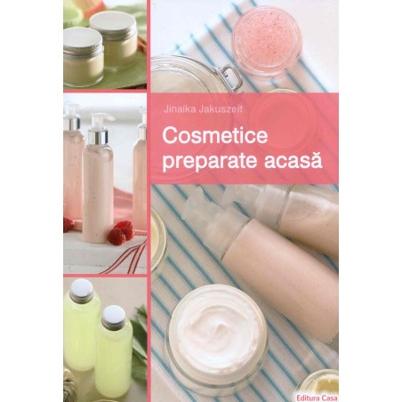 Cosmetice preparate in casa